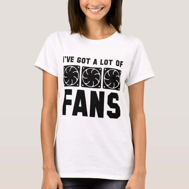 Camiseta Eu tenho muitos ventiladores (Frente)