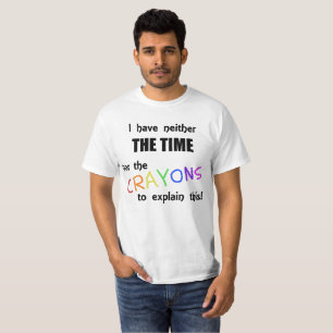 Camiseta Eu tenho nem o momento nem os pastéis de explicar