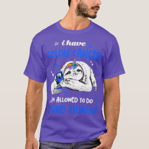 Camiseta Eu tenho o Cancer Colon que ele pode fazer coisas