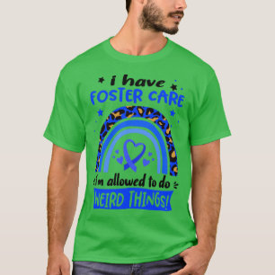 Camiseta Eu tenho o Foster Care que eu posso fazer coisas e