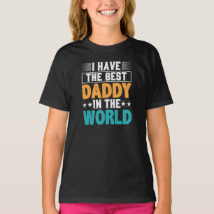 Camiseta Eu tenho o melhor Pai do mundo das meninas