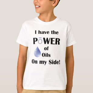 Camiseta Eu tenho o poder dos óleos do meu lado