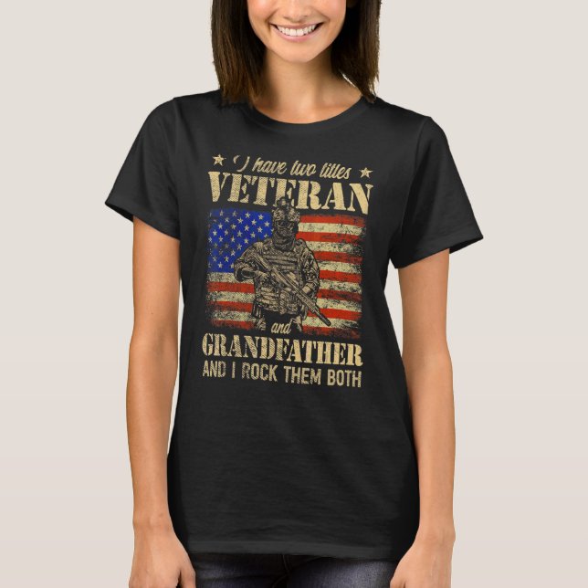 Camiseta Eu Tenho O Veterano E O Avô Americano Flag Fathe (Frente)
