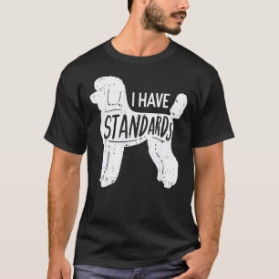 Camiseta Eu Tenho Padrões De Poodle Engraçado Humor Pet Dog