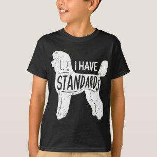 Camiseta Eu Tenho Padrões De Poodle Engraçado Humor Pet Dog