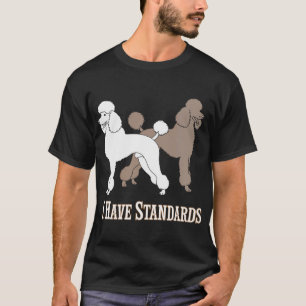 Camiseta Eu Tenho Padrões Poodle Cão Dono do Animal Amor Ca