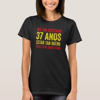 Camiseta Eu Tenho Passado 37 Anos Que Seja Tão Bom 37 Homem