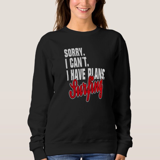 Camiseta Eu Tenho Plano Surfar  Declaração Roupa (Frente)