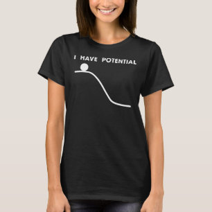 Camiseta Eu Tenho Potencial Energia Física