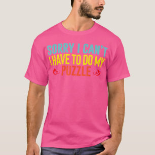 Camiseta Eu Tenho Que Fazer Meu Presente Solucionador De Pu