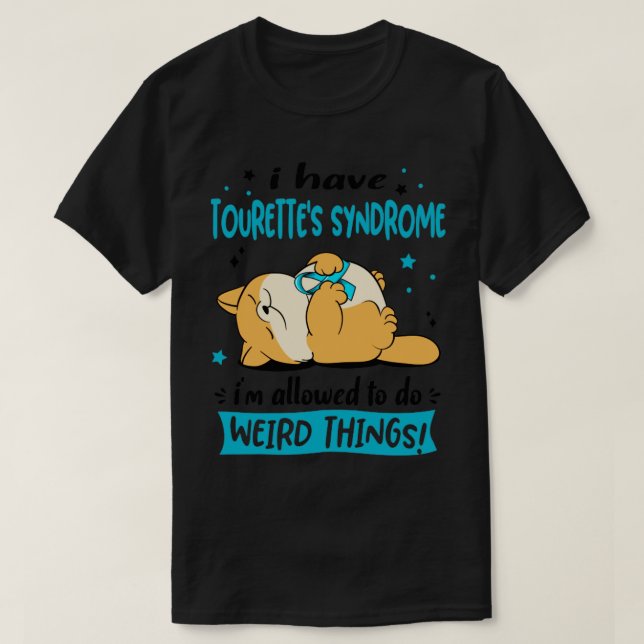 Camiseta Eu tenho síndrome de Tourettes que eu posso fazer  (Frente do Design)