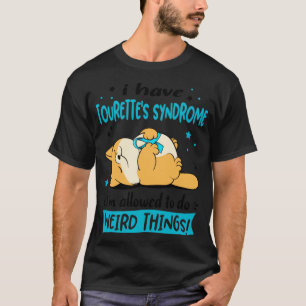 Camiseta Eu tenho síndrome de Tourettes que eu posso fazer 