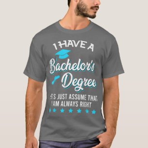 Camiseta Eu Tenho Solteiro Grau E Bachel Sempre Certo