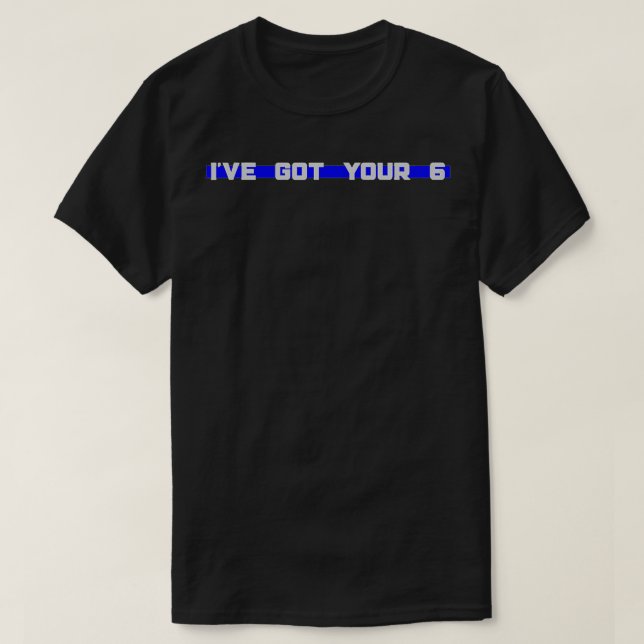 Camiseta Eu tenho sua Polícia de Si Thin Blue Line (Frente do Design)