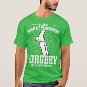 Camiseta Eu Tenho Substituição Do Joelho 1