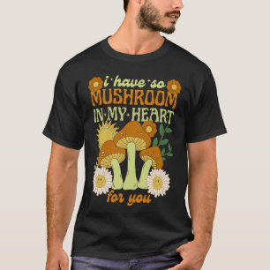 Camiseta Eu Tenho Tanto Cogumelo no Meu Coração Por Você