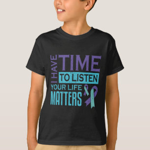 Camiseta Eu Tenho Tempo Para Ouvir Problemas De Vida Suicíd