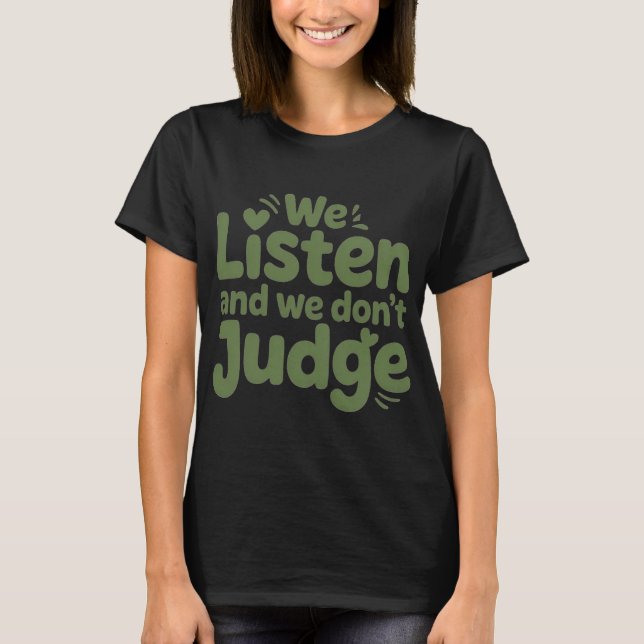 CAMISETA EU TENHO TEMPO PARA OUVIR, SUA VIDA IMPORTA! (Frente)