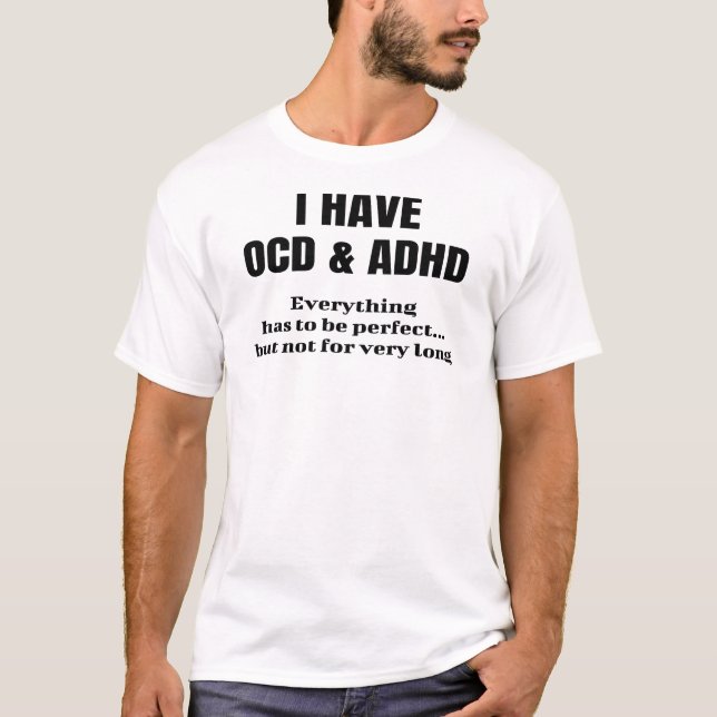 Camiseta Eu tenho TOC e ADHD Engraçada Piada Sarcástica (Frente)