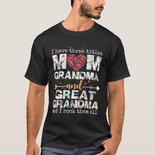 Camiseta Eu Tenho Três Títulos Mãe Avó E Excelente Avó