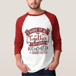 Camiseta Eu Tenho Tudo Sob Controle Citação Engraçada e Sar