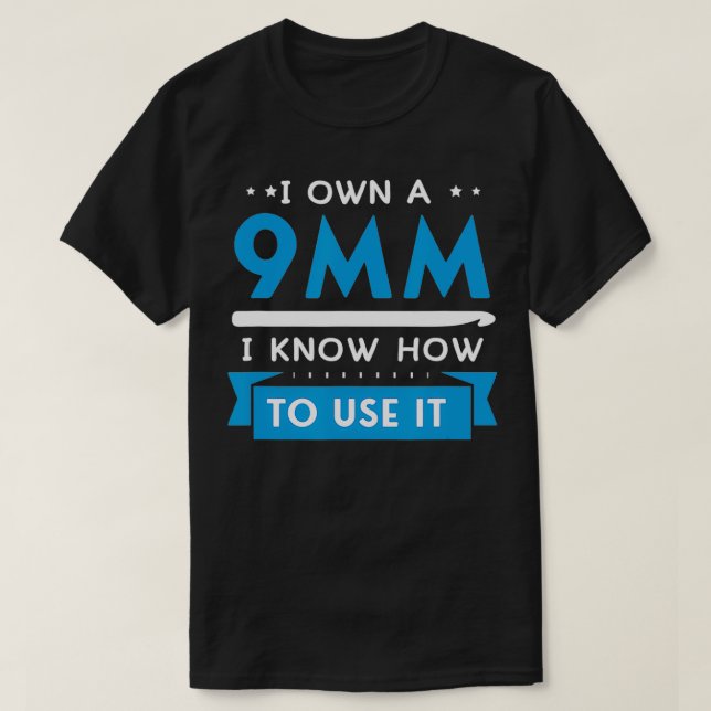 Camiseta Eu tenho um 9mm Eu sei como usá-lo Presentes para  (Frente do Design)