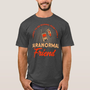 Camiseta Eu Tenho Um Amigo Paranormal Assombrado Casa Ghost