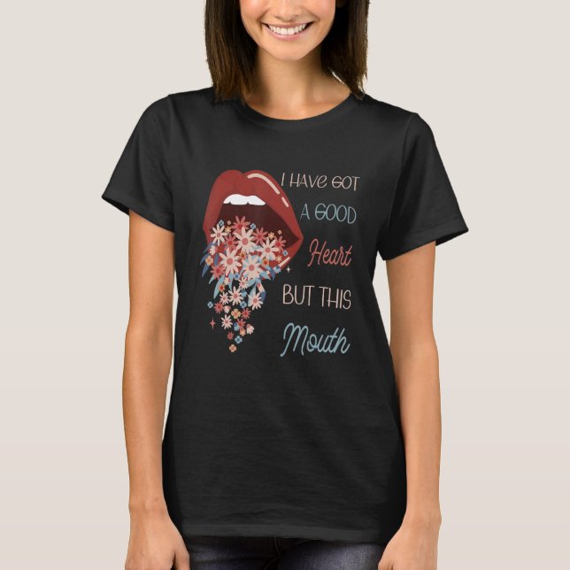Camiseta Eu tenho um bom coração, mas essa boca é doida (Frente)
