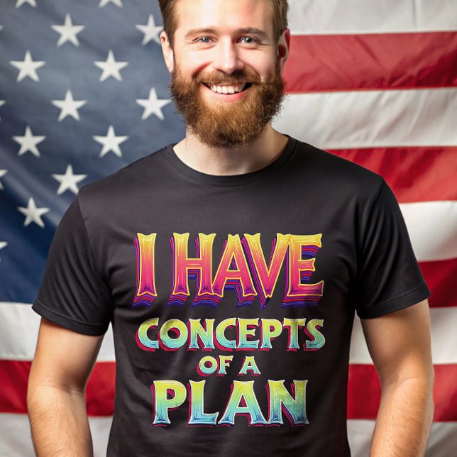 Camiseta Eu tenho um conceito do plano Debate Trump 2024 (Criador carregado)