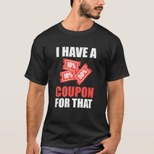 Camiseta Eu Tenho Um Cupom Para Esse Correspondente Extremo (Frente)
