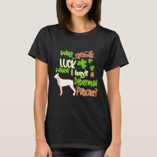 Camiseta Eu Tenho Um Doberman Pinscher Cachorro Sortudo Rua