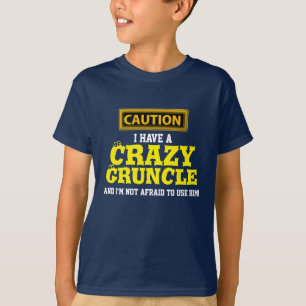 Camiseta "Eu tenho um Gruncle louco e eu não estou receoso…