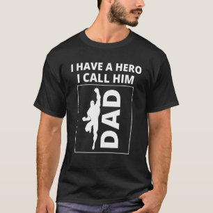 Camiseta Eu Tenho Um Herói Eu Chamo-Lhe Filha Pai E Filhos