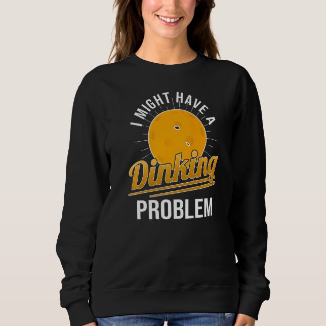 Camiseta Eu Tenho Um Jogador De Pickleball Com Problema De  (Frente)