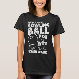 Camiseta Eu Tenho Um Novo Byte De Boliche Para A Minha Espo
