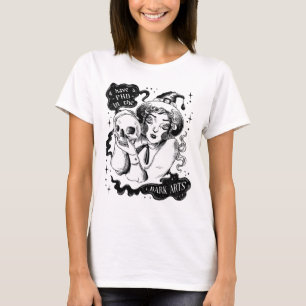 Camiseta Eu tenho um PHD nas Artes Escuras