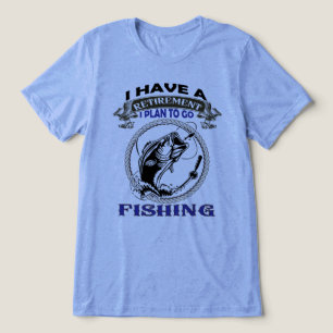 Camiseta Eu Tenho Um Plano De Aposentadoria Indo Pescar Pre