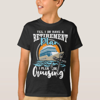 Camiseta Eu Tenho Um Plano De Reforma - Cruzamento De Navio
