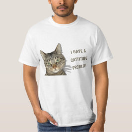 Camiseta Eu tenho um problema de cattitude!