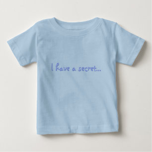 Camiseta Eu tenho um segredo...