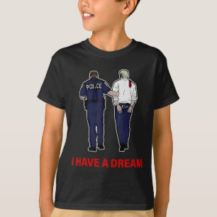 Camiseta Eu Tenho Um Sonho Engraçado Policial Dizendo Citaç