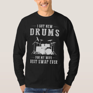 Camiseta Eu Tenho Um Tambor Para A Minha Esposa Melhor Troc