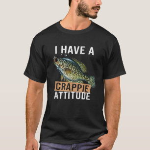 Camiseta Eu Tenho Uma Atitude Crappie de Pesca