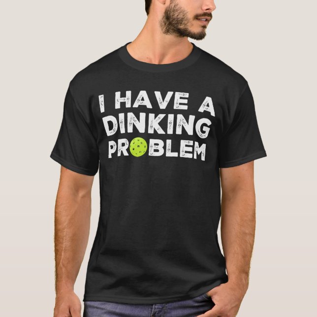 Camiseta Eu tenho uma bola de piclebol com problemas de jan (Frente)