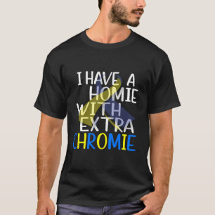 Camiseta Eu Tenho Uma Casa Com Síndrome De Chromie Extra.