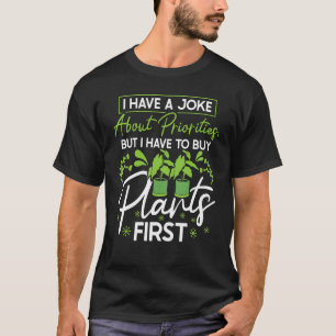 Camiseta Eu Tenho Uma Piada Sobre Prioridades Comprares Pla