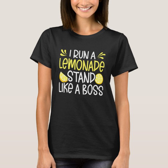 Camiseta Eu Tenho Uma Pista De Limonada Como Um Chefe Lem D (Frente)