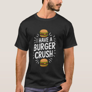 Camiseta Eu tenho uma queda por hambúrguer, Viciado em Hamb