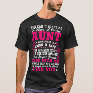 Camiseta Eu Tenho Uma Tia Louca Que Por Vez Custa Muito Enc