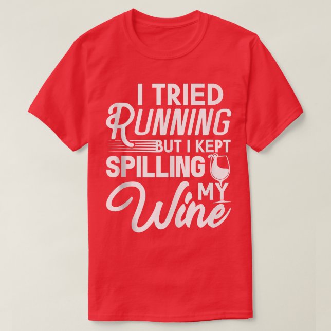 Camiseta Eu Tentei Correr Mas Eu Continuei Espilando Meu Vi (Frente do Design)